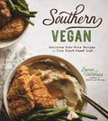 Southern Vegan: Delicious Down-Home Recipes for Your Plant-Based Diet - Paperback
