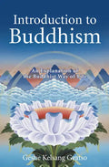 Introduction to Buddhism: An Explanation of the Buddhist Way of Life - Paperback