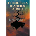 Chronicles of Ancient Africa - Paperback