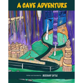 A Cave Adventure - Paperback
