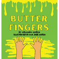 Butter Fingers - Hardcover