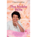 The Noble Wife: Judith Gasela Mhlanga - Hardcover
