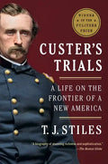 Custer's Trials: A Life on the Frontier of a New America - Paperback