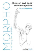 Morpho: Skeleton and Bone Reference Points: Anatomy for Artists - Paperback