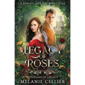 Legacy of Roses: A Beauty and the Beast Tale - Paperback