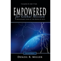 Empowered for Global Mission - Revised Edition: A Missionary Look at the Book of Acts - Paperback