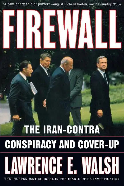 Firewall: The Iran-Contra Conspiracy and Cover-Up - Paperback