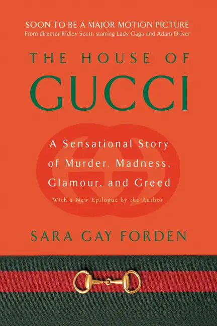 House of Gucci: A Sensational Story of Murder, Madness, Glamour, and Greed - Paperback
