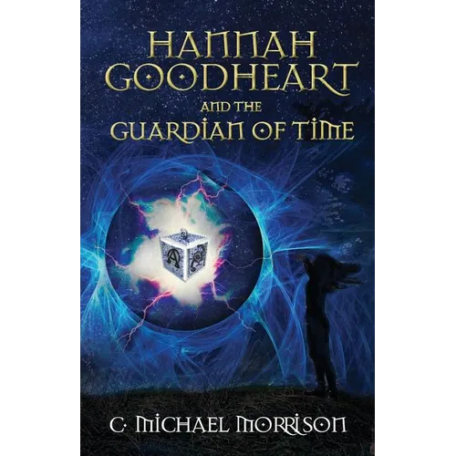 Hannah Goodheart and the Guardian of Time - Paperback