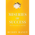 Miseries of Success: The Emptiness at the Top - Paperback