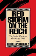 Red Storm on the Reich: The Soviet March on Germany, 1945 - Paperback