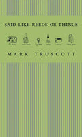 Said Like Reeds or Things - Paperback