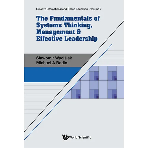 The Fundamentals of Systems Thinking, Management & Effective Leadership - Paperback