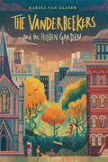The Vanderbeekers and the Hidden Garden - Hardcover