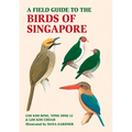 A Field Guide to the Birds of Singapore - Paperback