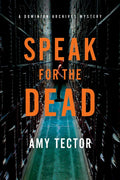 Speak for the Dead: A Dominion Archives Mystery - Paperback