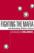 Fighting the Mafia: And Renewing Sicilian Culture - Paperback