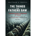 Homefront/Women at War: The Things Our Fathers Saw-Volume IX - Hardcover