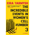 The Incredible Events in Women's Cell Number 3 - Paperback