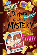 Gravity Falls: Dipper's and Mabel's Guide to Mystery and Nonstop Fun! - Hardcover