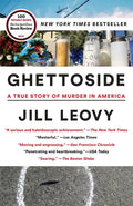 Ghettoside: A True Story of Murder in America - Paperback