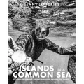Islands in a Common Sea: Stories of Farming, Fishing, and Food Around the World - Hardcover