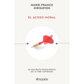 El Acoso Moral: El Maltrato Psicológico En La Vida Cotidiana / Stalking the Soul - Paperback