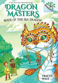 Wave of the Sea Dragon: A Branches Book (Dragon Masters #19): Volume 19 - Hardcover