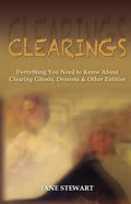 Clearings: Everything You Need to Know About Clearing Ghosts, Demons & Other Entities - Paperback