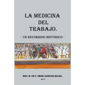Medicina del Trabajo: Un Recorrido Historico - Paperback
