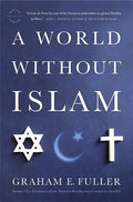 A World Without Islam - Paperback