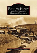 Fort McHenry and Baltimore's Harbor Defenses - Paperback