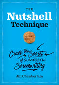 The Nutshell Technique: Crack the Secret of Successful Screenwriting - Paperback