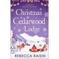Christmas At Cedarwood Lodge: Celebrations & Confetti at Cedarwood Lodge / Brides & Bouquets at Cedarwood Lodge / Midnight & Mistletoe at Cedarwood - Paperback