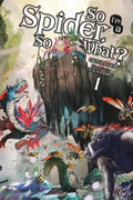 So I'm a Spider, So What?, Vol. 1 (Light Novel) - Paperback