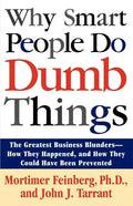 Why Smart People Do Dumb Things - Paperback