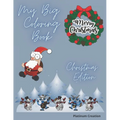 My Big Coloring Book: Greatest Activity Book Ever Variety Of Beautiful Pictures Christmas Edition 100 Pages! - Paperback