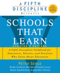 Schools That Learn (Updated and Revised): A Fifth Discipline Fieldbook for Educators, Parents, and Everyone Who Cares about Education - Paperback
