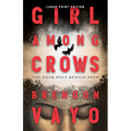 Girl Among Crows - Paperback