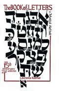 The Book of Letters: A Mystical Hebrew Alphabet - Hardcover