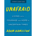 Unafraid Children's Leader Guide: Living with Courage and Hope in Uncertain Times - Paperback