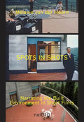 Spots in Shots: Narrating the Built Environment in Short Film - Hardcover