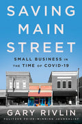 Saving Main Street: Small Business in the Time of Covid-19 - Hardcover