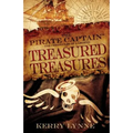 The Pirate Captain, Treasured Treasures: The Chronicles of a Legend - Paperback