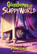 Slappy in Dreamland (Goosebumps Slappyworld #16) - Paperback