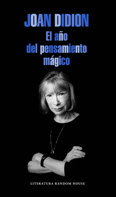 El Año del Pensamiento Mágico / The Year of the Magical Thinking - Paperback