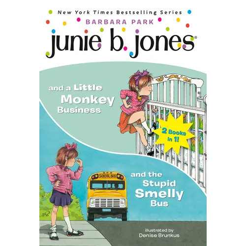 Junie B. Jones 2-In-1 Bindup: And the Stupid Smelly Bus/And a Little Monkey Business - Paperback