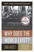 Why Does the World Exist?: An Existential Detective Story - Paperback