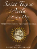 Saint Teresa of Avila for Every Day: Reflections from the Interior Castle - Paperback