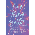 One Thing Better - Paperback